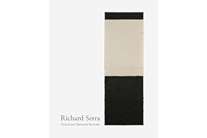 Richard Serra: Vertical and Horizontal Reversals