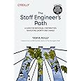 The Staff Engineer's Path: A Guide for Individual Contributors Navigating Growth and Change (Grayscale Indian Edition)
