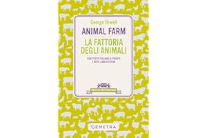Animal Farm-La fattoria degli animali. Testo italiano a fronte e note linguistiche