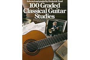 Frederick noad : 100 graded classical guitar studies - guitare: Selected and Graded by Frederick Noad