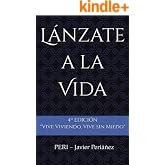L&aacute;nzate a la Vida: Borrador de Reflexiones y exPERIencias ("El&eacute;vate")
