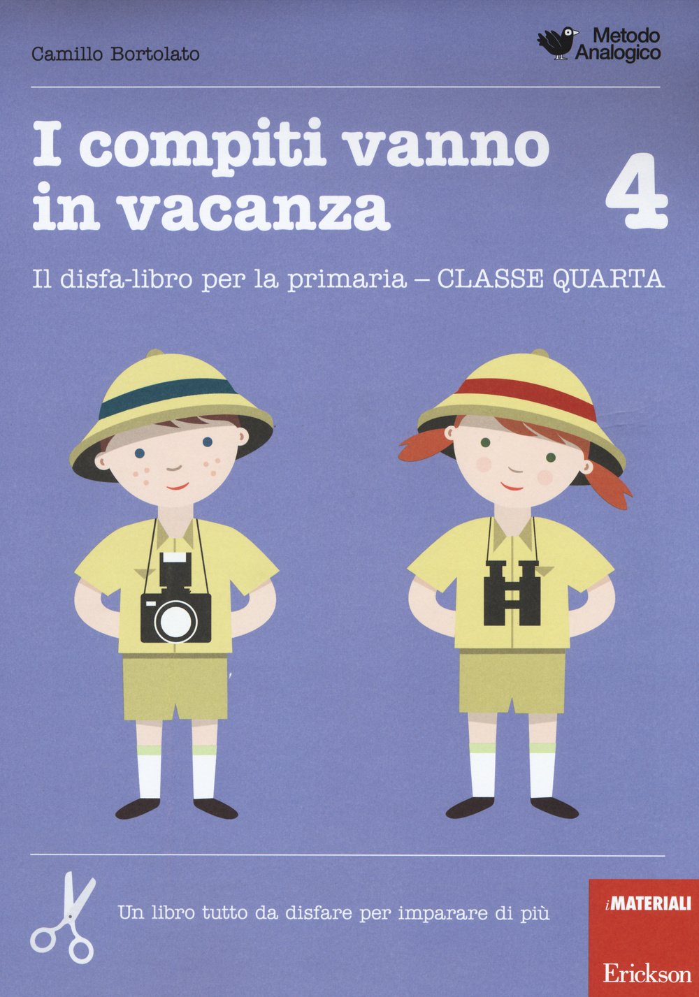 I compiti vanno in vacanza. Il disfa-libro per la primaria. Classe quarta