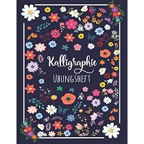Kalligraphie Übungsheft – 120 Seiten Papier Für Handlettering & Schönschrift | Für Anfänger & Profis