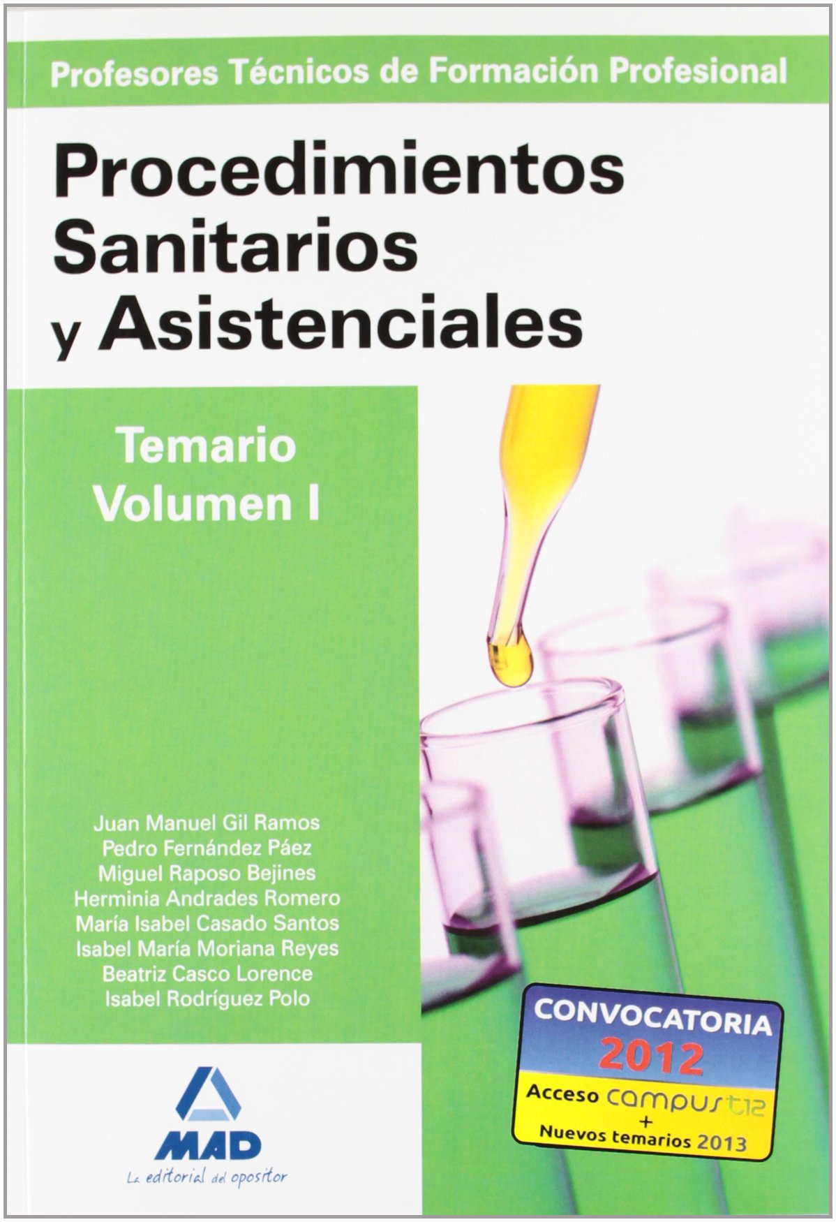 Cuerpo de profesores técnicos de formación profesional. Procedimientos sanitarios y asistenciales.Volumen i