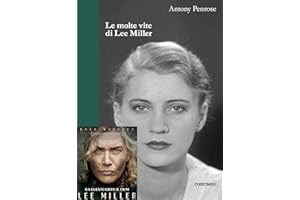 Le molte vite di Lee Miller