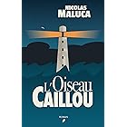 L'Oiseau Caillou