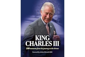 King Charles III: A special commemorative souvenir book for the 2023 royal coronation