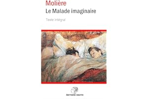 Le Malade imaginaire: Texte intégral