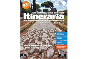 Itineraria. Con Educazione civica. Per le Scuole superiori. Con e-book. Con espansione online. Dalla Preistoria a Giulio Cesare. Temi e problemi di geografia. l'Italia e l'Europa (Vol. 1)