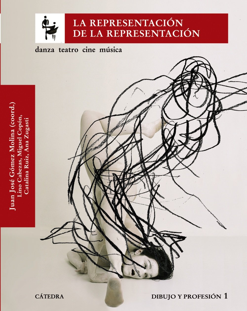 La representación de la representación: Danza, teatro, cine música. Dibujo y profesión 1