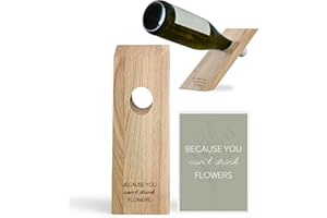 ‎LIVLIG53 Livlig53 LIVLIG Weinflaschenhalter aus Holz, Magischer Flaschenhalter mit personalisiertem Flaschenetikett, Geschenkidee, Spruch: Because You Can't Drink Flowers