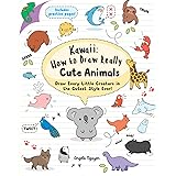 Kawaii: How to Draw Really Cute Animals: draw every little creature in the cutest style ever!