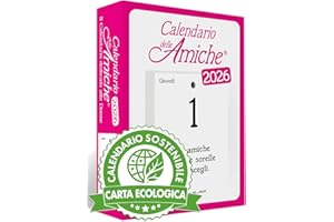Calendario delle Amiche 2026 Eco Sostenibile. Il Primo e L'Originale. Il Calendario Geniale dedicato alle Donne. Idea Regalo con Scatola. Ricambio 10x14 cm. Pensiero Filosofico. Ogni giorno una frase