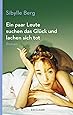 Ein paar Leute suchen das Glück und lachen sich tot: Roman (Reclam Taschenbuch)