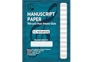 Manuscript Paper | Blank sheet Music Notebook | 120 Pages 12 Staves per Page | Full 8,5'' wide x 11'' high | Elegant vintage looking cover & paper: Turquoise Soft Cover