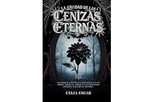 La Navidad de las Cenizas Eternas: Un thriller gótico donde el dolor es un arma capaz de firmar el destino del mundo
