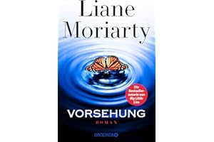 Vorsehung: Roman | Der mit Spannung erwartete neue Roman der internationalen Bestsellerautorin von "Big Little Lies" - ein New York Times-Bestseller