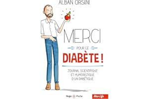 Merci pour ce diabète - Journal scientifique et humoristique d'un diabétique