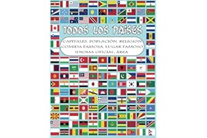 Todos los países: banderas del mundo. libro para adultos y niños el libro completo para todo lo que necesita sobre países capitales, área, idiomas, religiones (todo en un solo lugar)