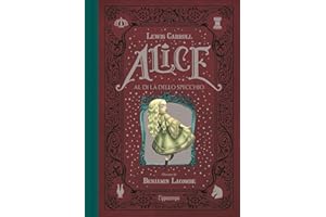 Alice al di là dello specchio. Ediz. integrale
