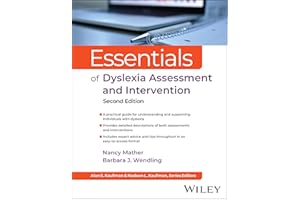 Essentials of Dyslexia Assessment and Intervention (Essentials of Psychological Assessment)
