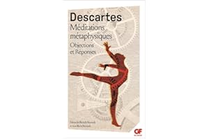 Méditations métaphysiques : Objections et réponses suivies de quatre lettres