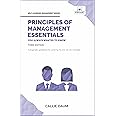 Principles of Management Essentials You Always Wanted To Know (Self-Learning Management Series)