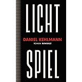 Lichtspiel: Roman