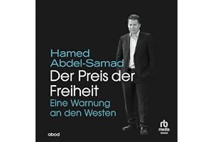 Der Preis der Freiheit: Eine Warnung an den Westen