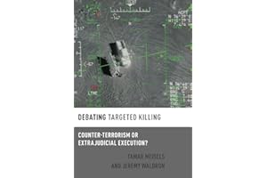 Debating Targeted Killing: Counter-Terrorism or Extrajudicial Execution?