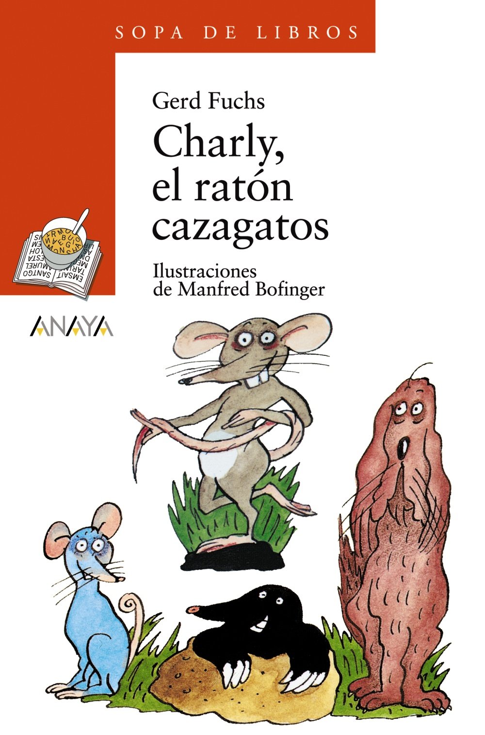 Charly, el ratón cazagatos - Sopa de Libros)