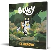 Bluey. Un cuento - El arroyo (edici&oacute;n en espa&ntilde;ol): 5 (Cuentos infantiles)