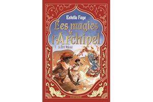 Les magies de l'archipel T2 : La Cité Mirage