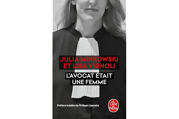 L'avocat était une femme: Le Procès de leur vie