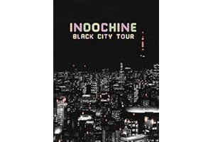 Indochine : Black City Tour