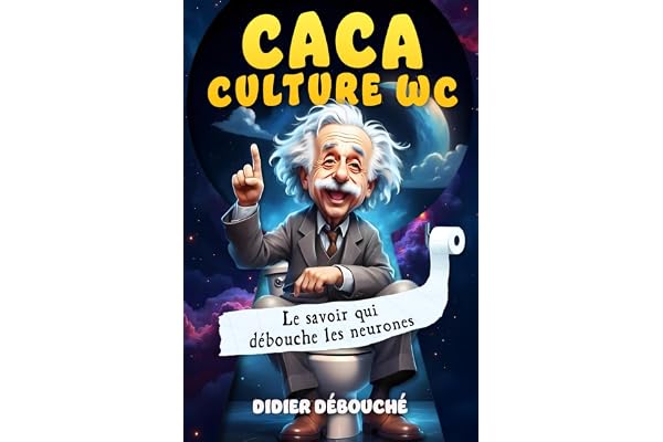 Culture WC : Le savoir qui débouche les neurones: Faits insolites et incroyables pour briller en société (et sur le trône).
