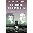 Un amore ad Auschwitz. Edek e Mala: una storia vera