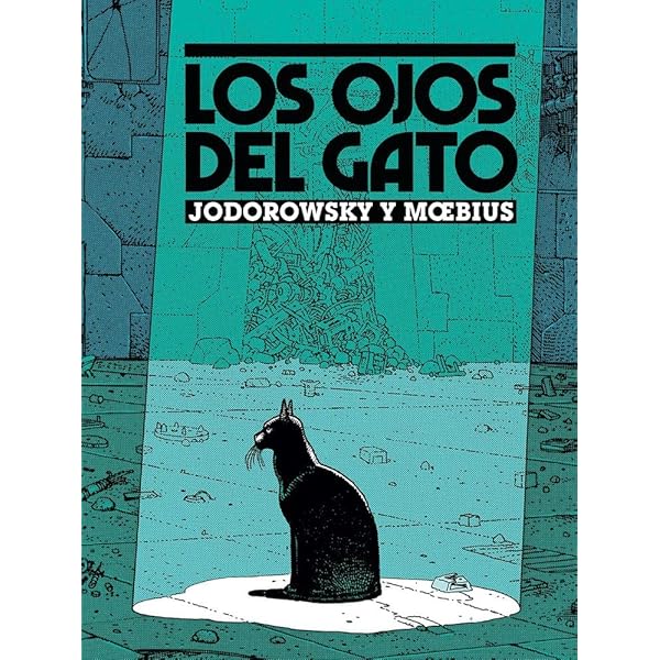 LOS OJOS DEL GATO (MOEBIUS) : Jodorowsky, Alejandro, Moebius