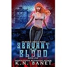 Servant of the Blood (Everly Abbott Book 1)