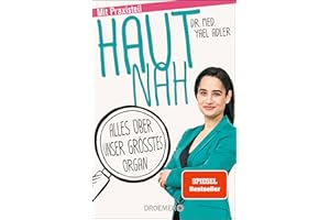 Haut nah: Alles über unser größtes Organ