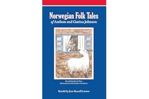 Norwegian Folk Tales of Anthon and Gurina Johnson