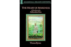 The Heart of Awareness: A Translation of the "Ashtavakra Gita" (Shambhala Dragon Editions): A Translation of the Ashtavakra Gita
