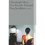 Der fremde Freund. Drachenblut: Novelle (suhrkamp taschenbuch)