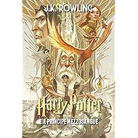 Harry Potter e il Principe Mezzosangue. Ediz. anniversario 25 anni (Vol.)