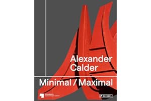 Alexander Calder: Minimal Maximal