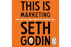 This is Marketing: You Can't Be Seen Until You Learn To See