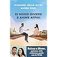 Di mondi diversi e anime affini