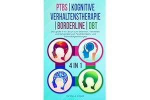 PTBS | Kognitive Verhaltenstherapie | Borderline | DBT: Das große 4-in-1-Buch zum Erkennen und Verstehen von Persönlichkeits- und Traumafolgestörungen