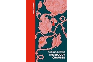 The Bloody Chamber and Other Stories: A special edition of the feminist cult classic