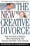 Image de The New Creative Divorce: How to Create a Happier, More Rewarding Life During-And After-Your Divorce
